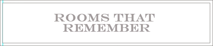 Rooms That Remember